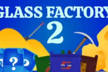 Glass Factory 2
