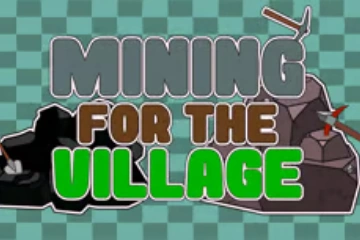 Mining for the Village